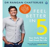 Dr Rangan Chatterjee Feel Better In 5 Paperback Book Dr Rangan Chatterjee Multicolor