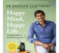 Dr Rangan Chatterjee Happy Mind, Happy Life Paperback Book Dr Rangan Chatterjee Multicolor