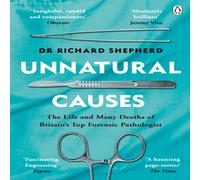 Dr Richard Shepherd Unnatural Causes Paperback Book Dr Richard Shepherd Multicolor