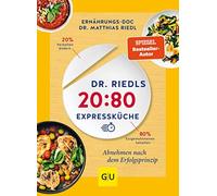 Dr. Riedls 20:80 Expresskuche: Abnehmen nach de, Riedl, Grossmann, Schurle.