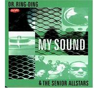 Dr. Ring-Ding & the Senior Allstars - My Sound
