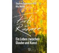 Dr. Rita Mielke Stephan Opper Farb-Räume: Ein Leben zwischen Glaube u (Hardback)