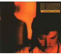 Dr Robert - Half Way to Heaven