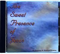 Dr. Rodney M. Howard-Browne - The Sweet Presence of Jesus (UK Import)