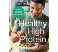 Dr Rupy Aujla - Doctors Kitchen Healthy High Protein Supercharge - E245z
