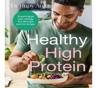 Dr Rupy Aujla The Doctor's Kitchen: Healthy High Protein Hardback Book Dr Rupy Aujla Multicolor