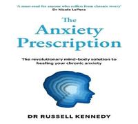 Dr Russell Kennedy The Anxiety Prescription Paperback Book in White Dr Russell Kennedy White