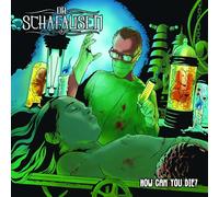 Dr. Schafausen - How Can You Die