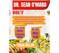 Dr Sean O'Mara Diet Cookbook: Science-Backed Carnivore & Fermented Recipes to Reverse Visceral Fat, Reduce Inflammation, and Boost Energy - Includes 60-Day Meal Plan for Lasting Metabolic Reset