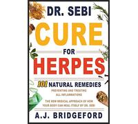 - Dr. Sebi - Cure for Herpes: 101 Natural Remedies: Preventing and Treating All Inflammations The New Medical Approach of How Your Body Can Heal Itself by Dr. Sebi: 5 (Dr. Sebi Remedies Book)