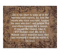 Dr Seuss Art Sign-Life is Too Short to Wake Up with Regrets- Inspirational Print-Ready to Frame Motivational Home-Office-Studio-Classroom Decor! Printed On Paper-Not Wood 12X8 Inches