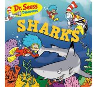 Dr. Seuss Discovers: Sharks (Dr. Seuss Discovers Board Books)