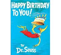 Dr. Seuss Happy Birthday to You (Hardback) Classic Seuss (US IMPORT)