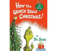 Dr. Seuss How the Grinch Stole Christmas Full Color Edition (Hardback)