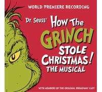 Dr. Seuss' How The Grinch Stole Christmas! The Musical