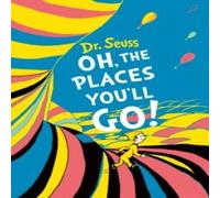 Dr. Seuss OH PLACES YOULL_DR SEUSS HB+ Hardback Book Dr. Seuss Multicolor
