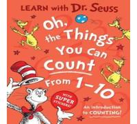 Dr. Seuss Oh, The Things You Can Count From 1-10 Paperback Book Dr. Seuss Multicolor
