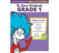 Dr. Seuss Workbook: Grade 1: 260+ Fun Activities with Stickers and More! (Spelling, Phonics, Sight Words, Writing, Reading Comprehension, Math, ... Science, Sel) (Dr. Seuss Workbooks)