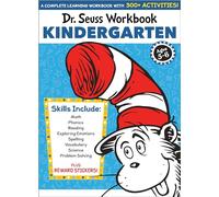 Dr. Seuss Workbook: Kindergarten: 300+ Fun Activities with Stickers and More! (Math, Phonics, Reading, Spelling, Vocabulary, Science, Problem Solving, Exploring Emotions) (Dr. Seuss Workbooks)
