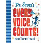 Dr. Seuss's Every Voice Counts!: Make Yourself Heard! (Dr. Seuss's Gift Books)