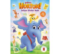 Dr. Seuss's Horton! Deluxe Sticker Book : A Sticker and Activity Book for Kids