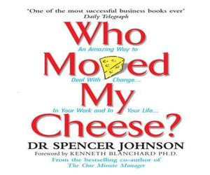 Dr Spencer Johnson Who Moved My Cheese Hardback Book Dr Spencer Johnson Multicolor
