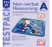 Dr Stephen C Curran 11+ Non-verbal Reasoning Year 5-7 Testpack A Papers 5-8 Dr Stephen C Curran Multicolor