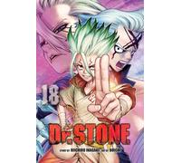 Dr. STONE, Vol. 18 : Science Is Elegant Volume 18