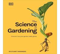 Dr. Stuart Farrimond The Science of Gardening Hardback Book Dr. Stuart Farrimond Multicolor