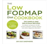Dr. Sue Shepherd The Low-FODMAP Diet Cookbook Paperback Dr. Sue Shepherd Multicolor