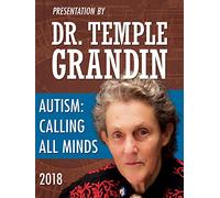 Dr. Temple Grandin - Autism: Calling All Minds