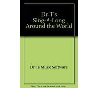 Dr. T's Sing-A-Long Around the World