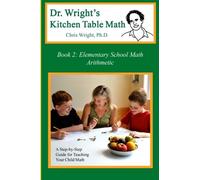 Dr. Wright's Kitchen Table Math: Book 2