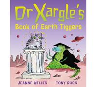 Dr Xargle's Book Of Earth Tiggers