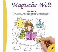 Drachen, Prinzen und Prinzessinnen Malbuch: 50 magische Zeichnungen mit doppelter Linienstärke zur Entwicklung der Feinmotorik bei Jungen und Mädchen im Alter von 3 bis 5 Jahren (BANANA KOLLEKTION)