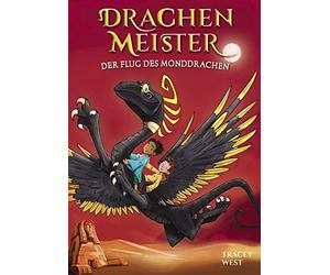 Drachenmeister Band 6 - Der Flug des Monddrachen: Kinderbücher ab 6-8 Jahre