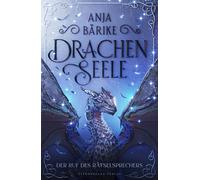 Drachenseele (Band 1): Der Ruf des Ratselsprechers by Barike, Barike, New.