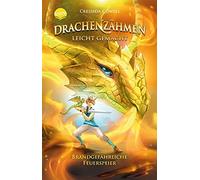 DrachenzAhmen leicht gemacht (5). BrandgefAhr, Cowell, Vath, Knefel.