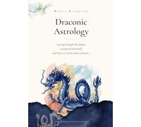 Draconic Astrology: tearing through the surface, crossing the threshold, and how to read the charts of twins…