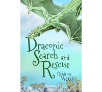 Draconic Search and Rescue: 5 (Dragon Defence League)