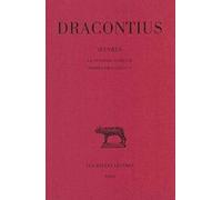 Dracontius, Oeuvres: Tome III: La Tragedie d'Oreste - Poemes Profanes I-V: 323 (Collection Des Universites De France Serie Latine)
