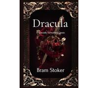 Dracula (Annotated Edition): The Original Gothic Horror Classic by Bram Stoker