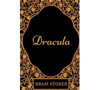 Dracula: By Bram Stoker : Illustrated