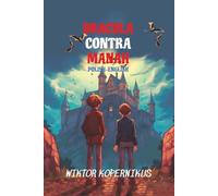 Dracula Contra Manah: Level A2 with Parallel Polish-English Translation (Graded Polish Readers)