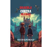 Dracula Contra Manah: Sprachniveau A2 Polnisch-deutsche Übersetzung (Gestufte Polnische Lesebücher)