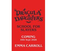 Dracula & Daughters: School for Slayers