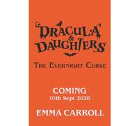 Dracula & Daughters: The Evernight Curse