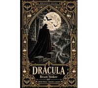 Drácula: Edición Deluxe ilustrada y anotada (La Biblioteca Oscura)