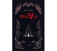 Drácula: Edición Ilustrada: 1 (Las Mejores Novelas de Terror)