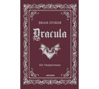 Dracula. Ein Vampirroman: Vorlage für den Horrorfilm „Nosferatu - Der Untote“. Bram Stokers legendärer Schauerroman, klassisch in Cabra-Leder gebunden mit Silberprägung